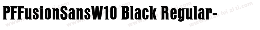 PFFusionSansW10 Black Regular字体转换